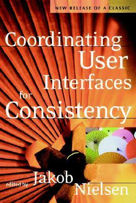 Coordinating User Interfaces for Consistency by Jakob Nielsen