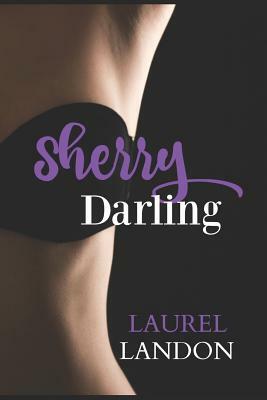 Sherry Darling by Laurel Landon