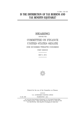 Is the distribution of tax burdens and tax benefits equitable? by Committee on Finance (senate), United States Senate, United States Congress