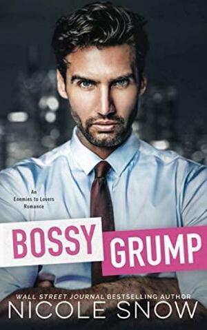 Bossy Grump by Nicole Snow