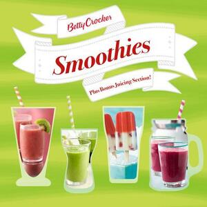 Betty Crocker Smoothies by Betty Crocker