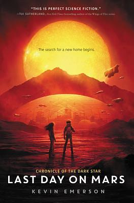 Last Day on Mars by Kevin Emerson