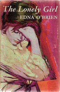 The Lonely Girl by Edna O'Brien