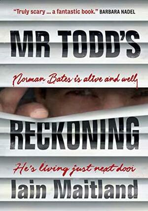 Mr Todd's Reckoning by Iain Maitland