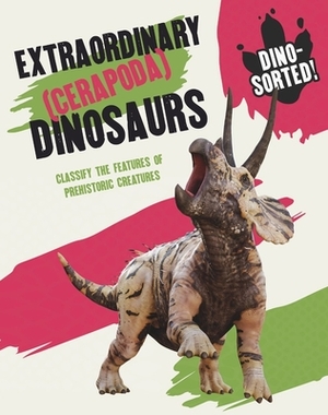 Dino-Sorted!: Extraordinary (Ceropoda) Dinosaurs by Franklin Watts