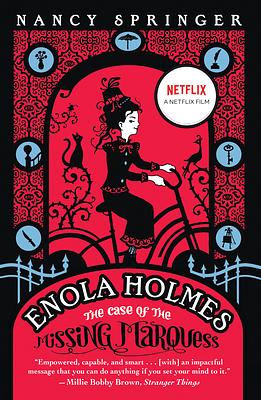 Enola Holmes: The Case of the Missing Marquess by Nancy Springer