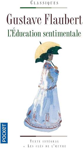 L'éducation sentimentale by Gustave Flaubert