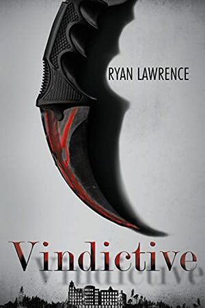 Vindictive by Ryan Lawrence, Ryan Lawrence