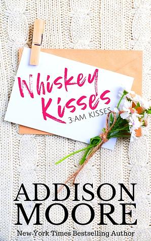 Whiskey Kisses by Addison Moore