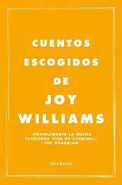 Cuentos escogidos by Joy Williams