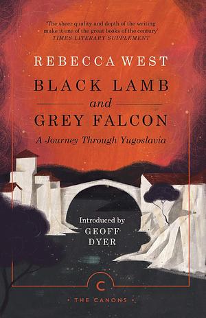 Black Lamb and Grey Falcon by Rebecca West