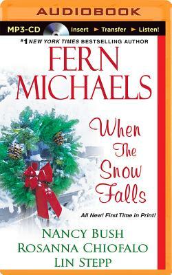 When the Snow Falls by Nancy Bush, Fern Michaels