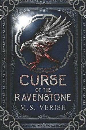 Curse of the Ravenstone by M.S. Verish