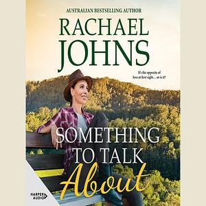 Something to Talk About by Rachael Johns