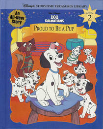 Walt Disney's 101 Dalmatians - Proud to Be a Pup (Disney's Storytime Treasures Library, Vol. 2) by The Walt Disney Company, Dodie Smith, Ronald Kidd