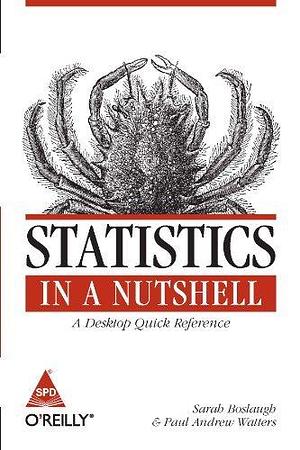 Statistics In A Nutshell by Sarah Boslaugh, Sarah Boslaugh