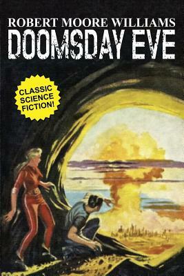 Doomsday Eve by Robert Moore Williams