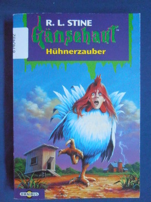 Hühnerzauber by R.L. Stine