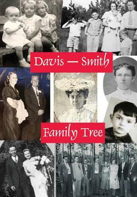 Davis-Smith Family Tree by Earl C. Davis
