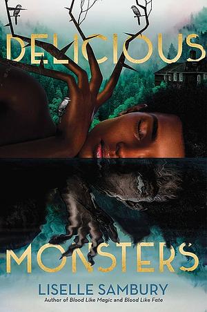 Delicious Monsters by Liselle Sambury