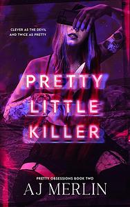 Pretty Little Killer by A.J. Merlin