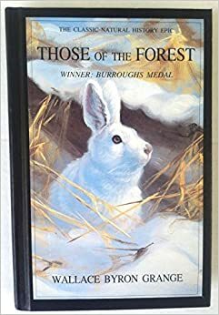 Those of the Forest by Wallace Byron Grange