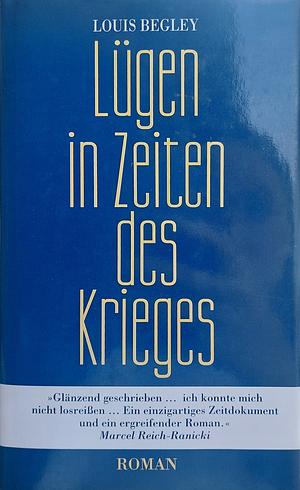 Lügen in Zeiten des Krieges by Louis Begley