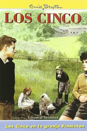 Los Cinco En La Granja Finniston by Enid Blyton