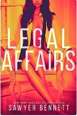 Legal Affairs Boxed Set: Volumes 1.1-1.6 by Sawyer Bennett