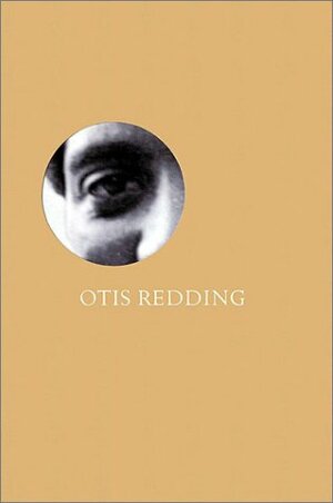 Otis Redding: Try a Little Tenderness by Geoff Brown