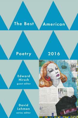 The Best American Poetry 2016 by David Lehman, Edward Hirsch