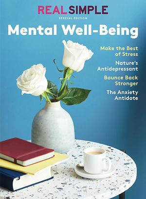 Real Simple Mental Well-Being by Real Simple