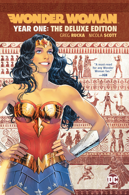 Wonder Woman: Year One Deluxe Edition by Nicola Scott, Greg Rucka