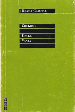 Uncle Vanya by Anton Chekhov