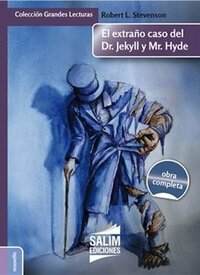 EL EXTRAÑO CASO DE DR. JEKILL Y MR. HYDE by Robert Louis Stevenson