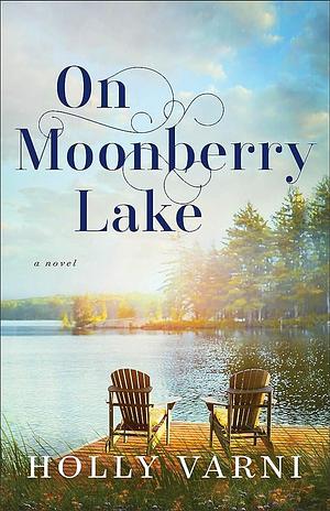 On Moonberry Lake by Holly Varni