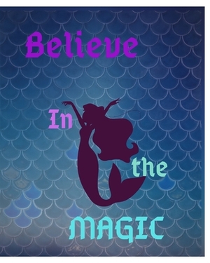 Believe In The Magic by Katarina