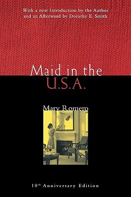 Maid in the USA: 10th Anniversary Edition by Mary Romero