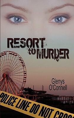 Resort to Murder by Glenys O'Connell