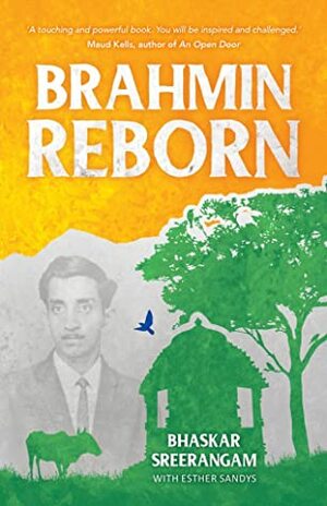 Brahmin Reborn by Bhaskar Sreerangam, Esther Sandys