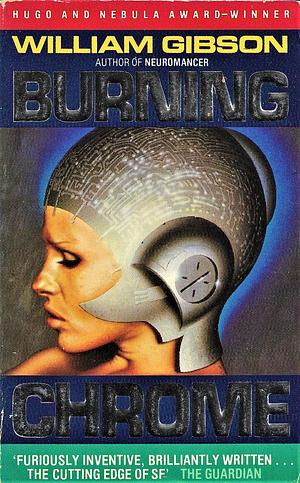 Burning Chrome by William Gibson