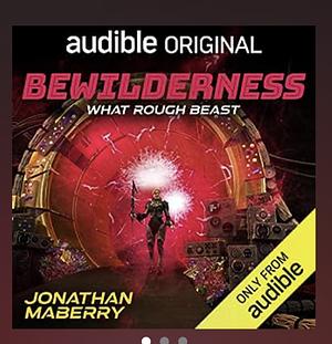 Bewilderness Part Two: What Rough Beast by Jonathan Maberry