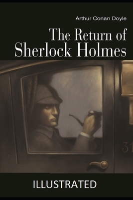 The Return of Sherlock Holmes Illustrated by Arthur Conan Doyle