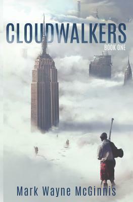 Cloudwalkers by Mark Wayne McGinnis