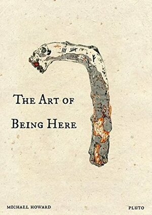The Art of Being Here by Pluto