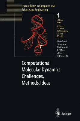 Computational Molecular Dynamics: Challenges, Methods, Ideas: Proceeding of the 2nd International Symposium on Algorithms for Macromolecular Modelling by 