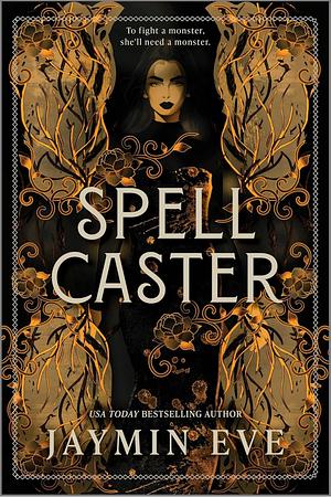 Spellcaster by Jaymin Eve