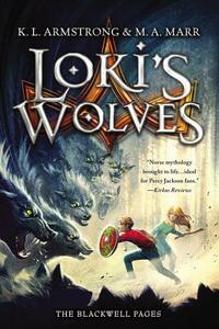 Loki's Wolves by Melissa Marr, K.L. Armstrong