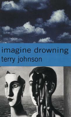 Imagine Drowning by Terry Johnson