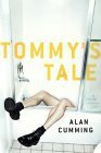 Tommy's Tale by Alan Cumming